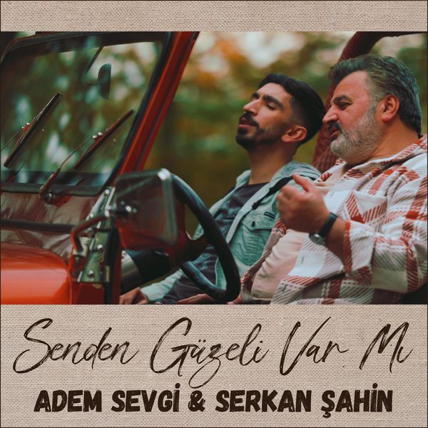 Adem Sevgi – Ya Resul Senden Güzeli Var Mı (feat. Serkan Şahin)